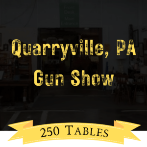 Quarryville, PA Gun Show