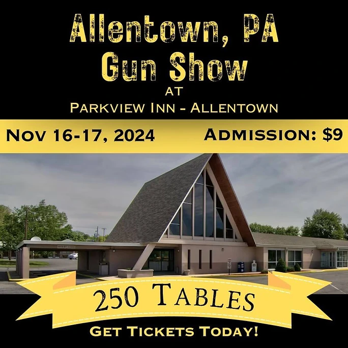 Allentown PA Gun Show - November 16-17