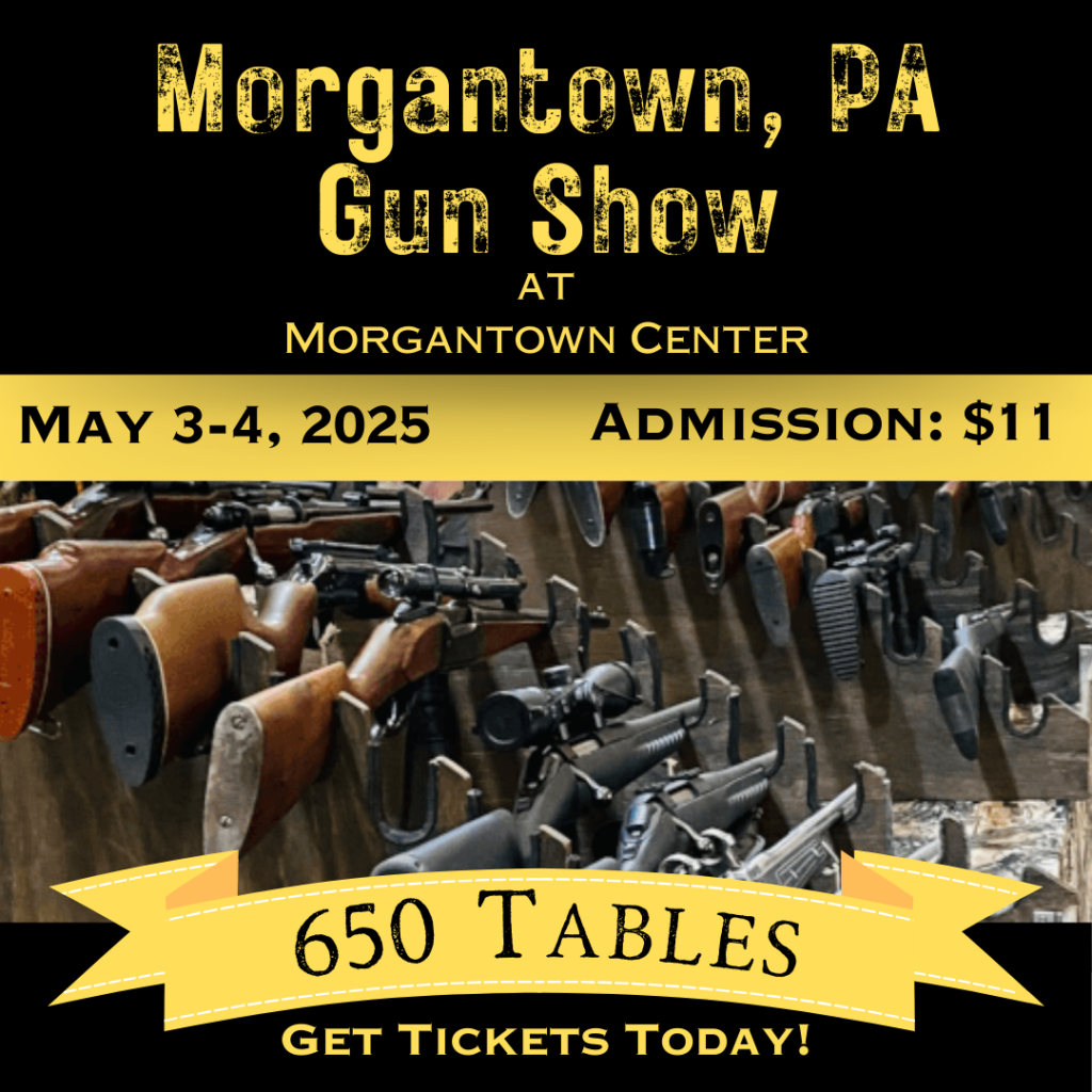 Morgantown PA Gun Show - May 3-4