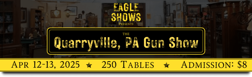 Quarryville Gun Show   April 12 13