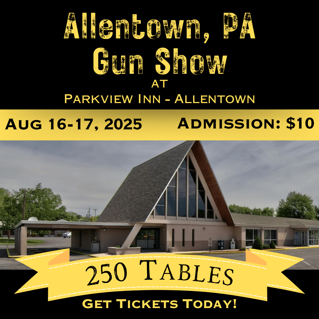 Allentown PA Gun Show - Aug 16-17 1