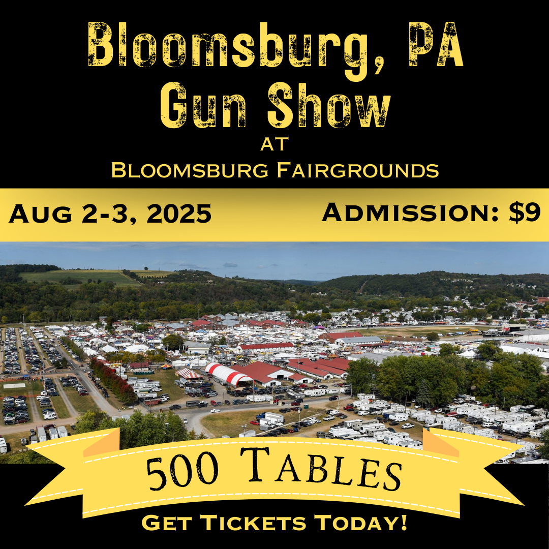 Bloomsburg PA Gun Show - Aug 2-3