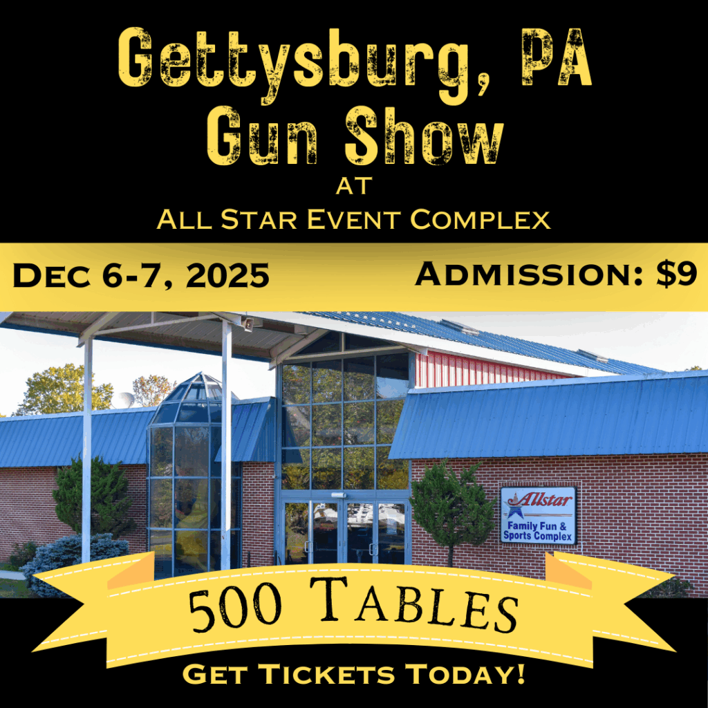 Gettysburg PA Gun Show - Dec 6-7
