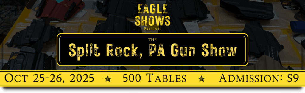 Split Rock Gun Show   October 25 26 2 1
