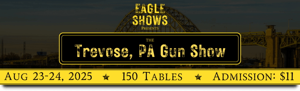 Trevose Gun Show   Aug 23 24 1