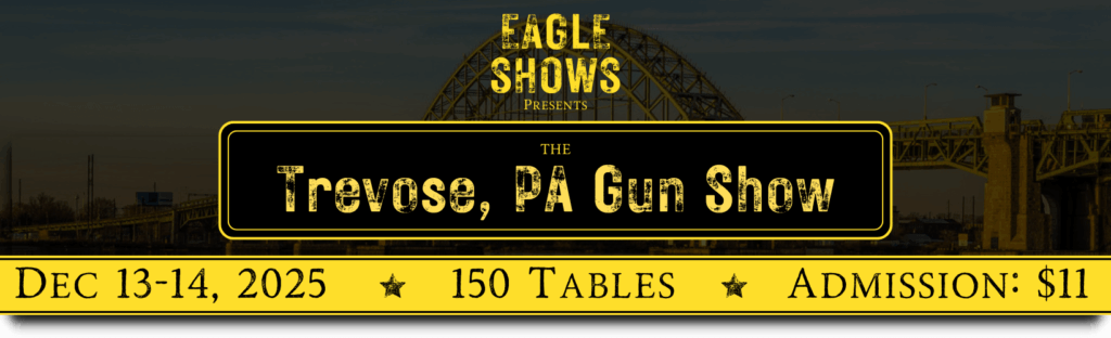 Trevose Gun Show   December 13 14