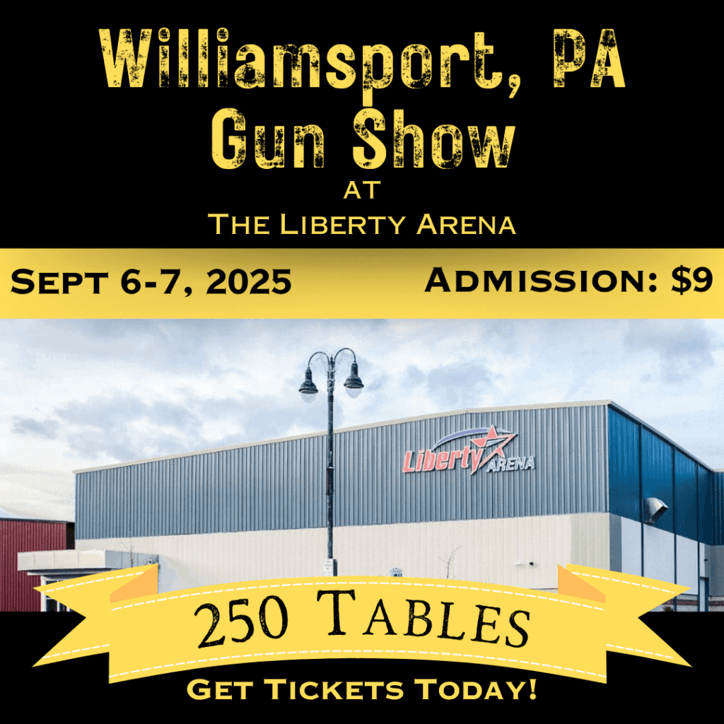 Williamsport PA Gun Show - Sept 6-7