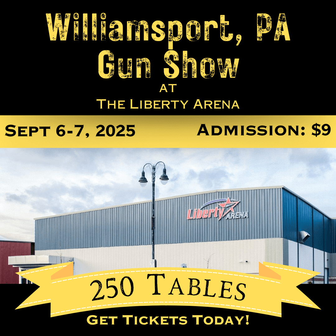 Williamsport PA Gun Show - Sept 6-7