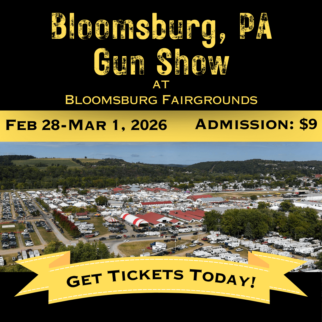 Bloomsburg PA Gun Show - Feb 28-Mar1 2026 1