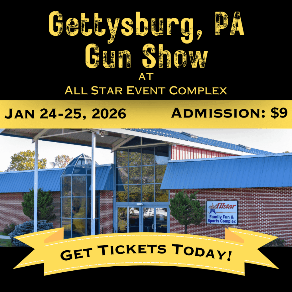 Gettysburg PA Gun Show - Jan 24-25 2026 1