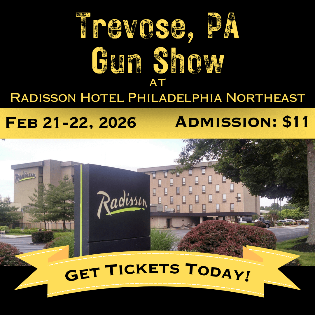 Trevose PA Gun Show - Feb 21-22 2026 1