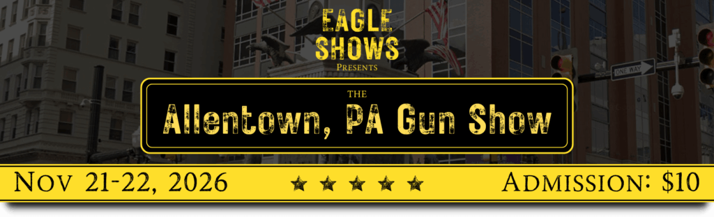 Allentown Gun Show   November 21 22