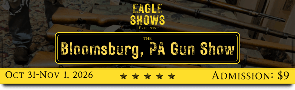 Bloomsburg Gun Show   October 31 1