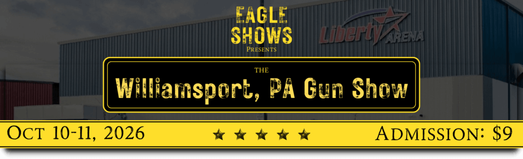 Williamsport Gun Show   Oct 10 11