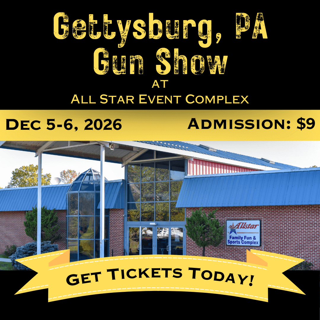Gettysburg PA Gun Show - Dec 5-6 1
